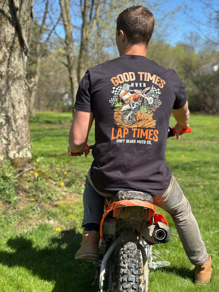 Good Times Over Lap Times Tee